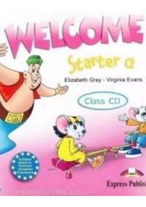 Gray E., Evans V. - Welcome Starter A - Class Audio CD (1)