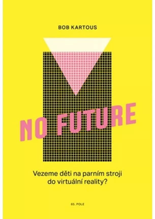 Bohumil Kartous - No Future
