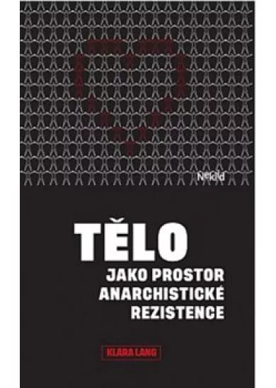Tělo jako prostor anarchistické rezistence