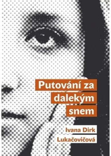 Putování za dalekým snem