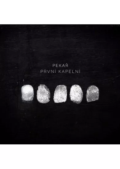 Pekař: První kapelní - CD