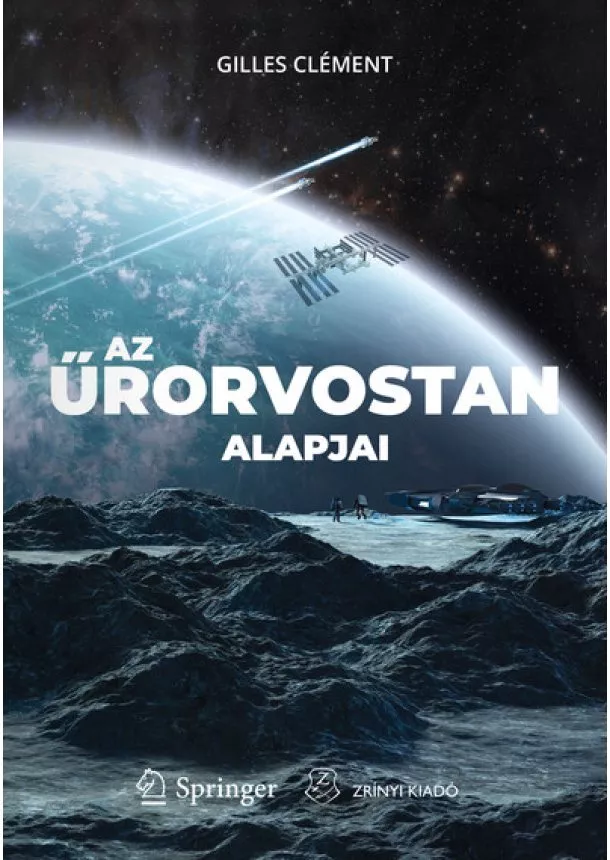Gilles Clément - Az űrorvostan alapjai