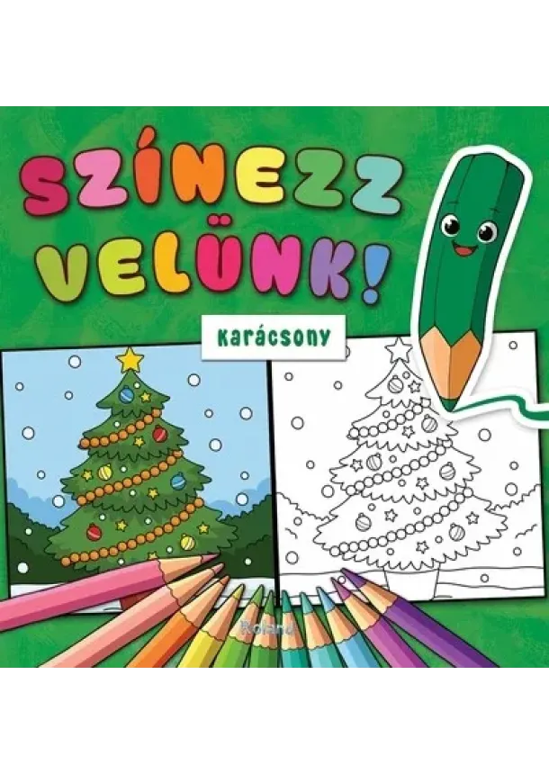 Lengyel Orsolya (szerk.) - Színezz velünk! - Karácsony §K