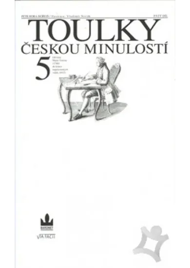 Toulky českou minulostí 5
