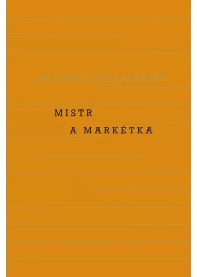 Mistr a Markétka - 4. vydání