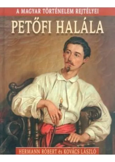 PETŐFI HALÁLA