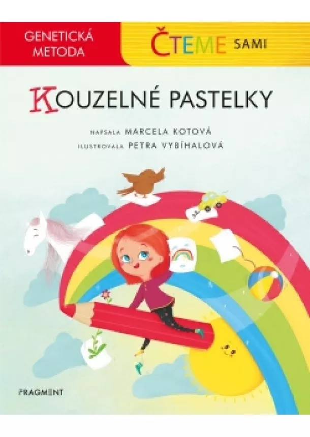 Marcela Kotová - Čteme sami – genetická metoda - Kouzelné pastelky