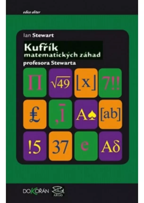 Ian Stewart - Kufřík matematických záhad profesora Ste