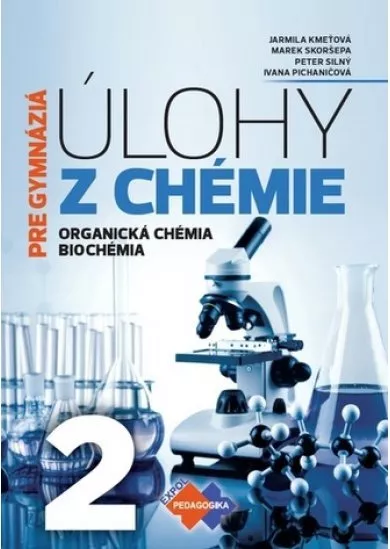 Úlohy z chémie 2 pre gymnázia