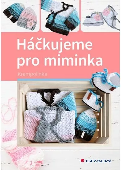 Háčkujeme pro miminka