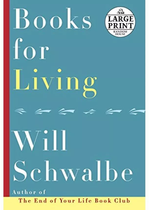 Will Schwalbe - Books for Living