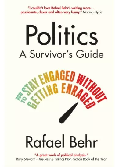 Politics: A Survivor's Guide