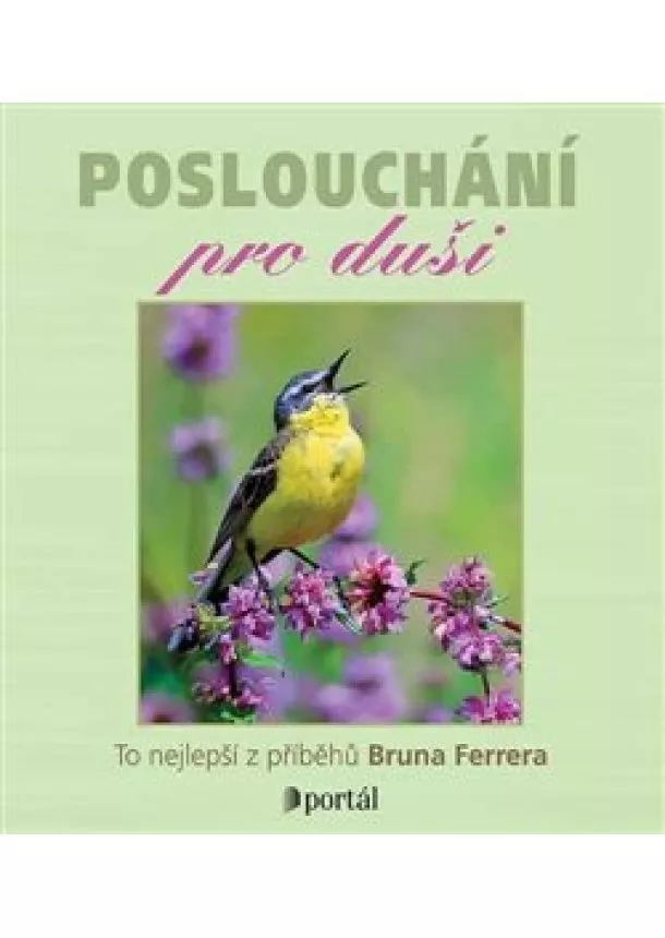 Bruno Ferrero, Tympanum - Poslouchání pro duši (1x Audio na CD - MP3) - To nejlepší z příběhů Bruna Ferrera