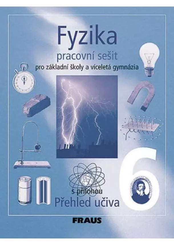 Kolektív - Fyzika 6 pro ZŠ a víceletá gymnázia - pracovní sešit