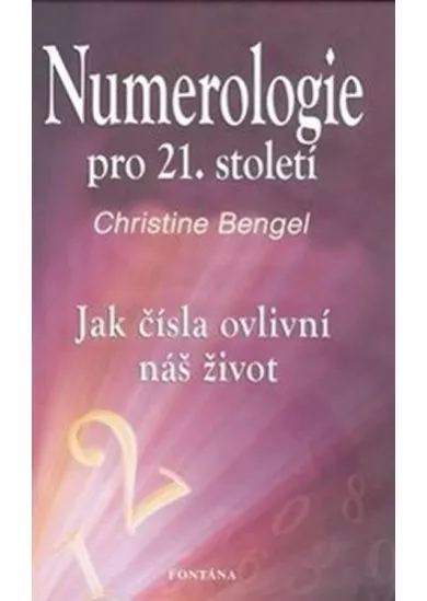 Numerologie pro 21. století - Jak čísla