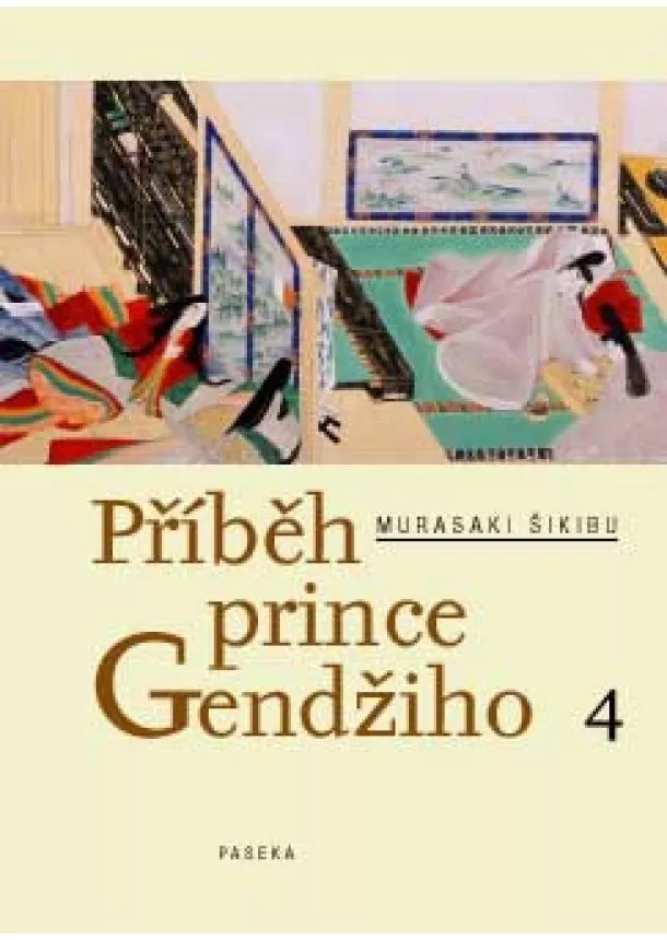 Murasaki Šikibu  - Příběh prince Gendžiho 4.