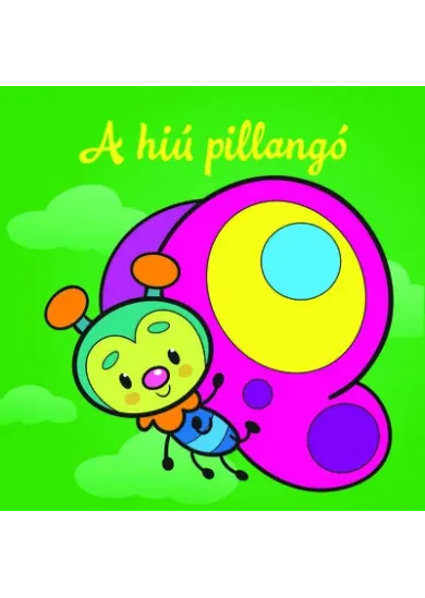 A hiú pillangó - Állati kalandok - Szivacskönyv