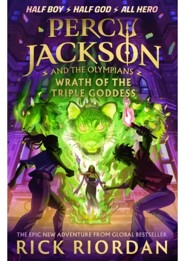 Rick Riordan - Percy Jackson and the Olympians: Wrath of the Triple Goddess