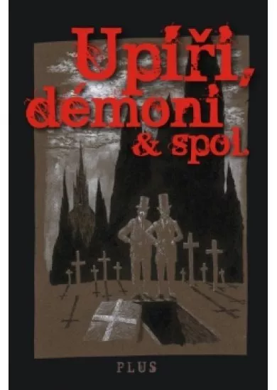 Upíři, démoni a spol.