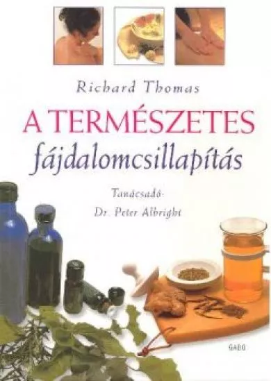 A TERMÉSZETES FÁJDALOMCSILLAPÍTÁS