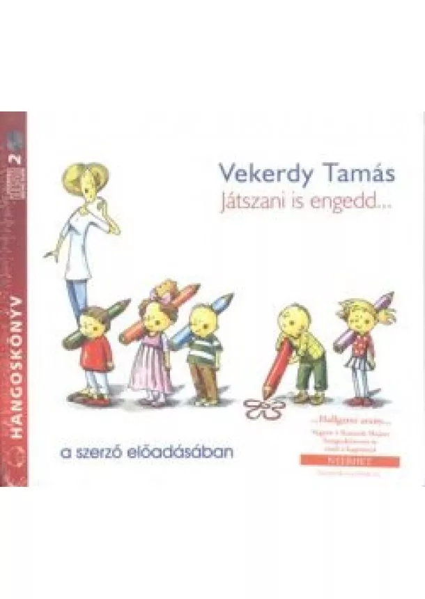 Vekerdy Tamás - Játszani is engedd... /Hangoskönyv