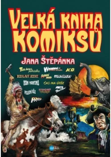 Velká kniha komiksů Jana Štěpánka