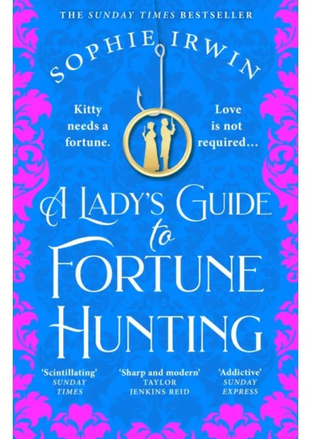 Sophie Irwin - A Lady's Guide to Fortune-Hunting