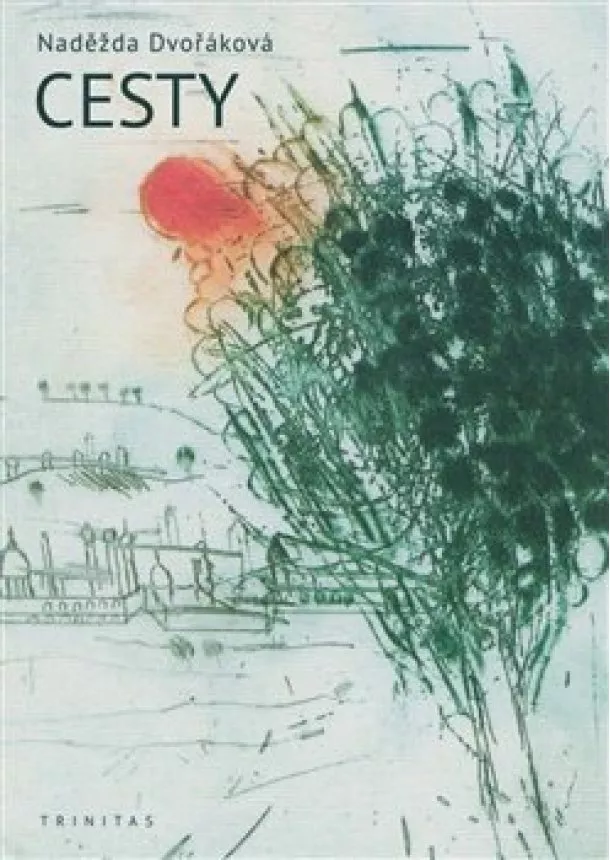 Naděžda Dvořáková - Cesty