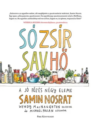 Só, zsír, sav, hő - A jó főzés négy eleme (3. kiadás)