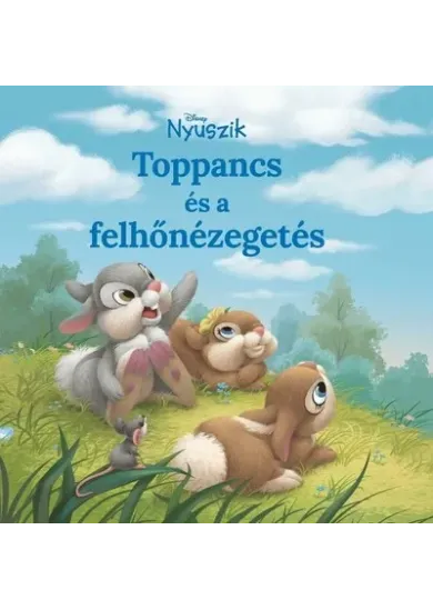 Disney Nyuszik - Toppancs és a felhőnézegetés
