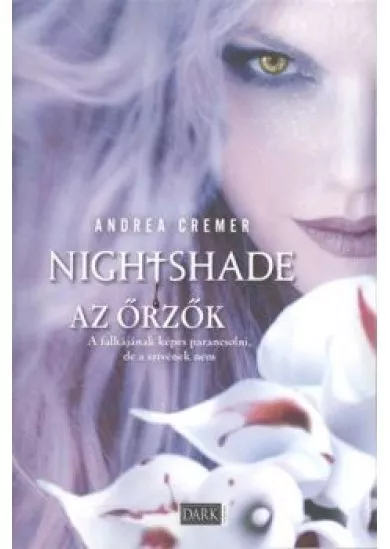 NIGHTSHADE - AZ ŐRZŐK /NIGHTSHADE 1.