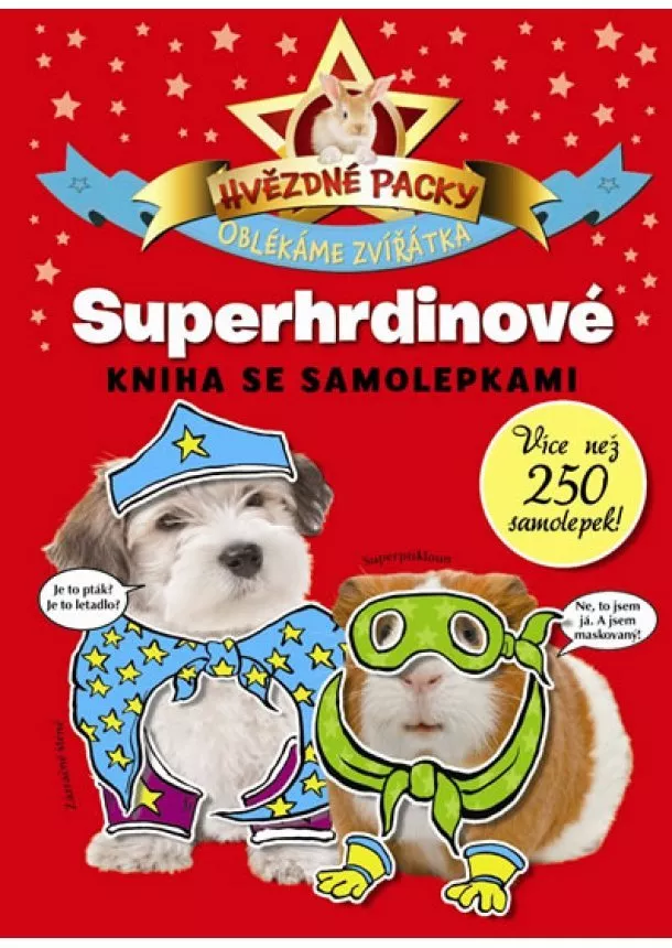 autor neuvedený - Hvězdné packy - Superhrdinové - Kniha se samolepkami