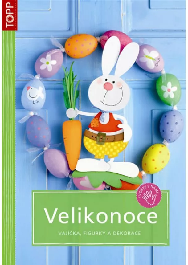 autor neuvedený - Velikonoce - Vajíčka, figurky a dekorace
