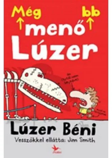 Még menőbb lúzer /Lúzer Béni