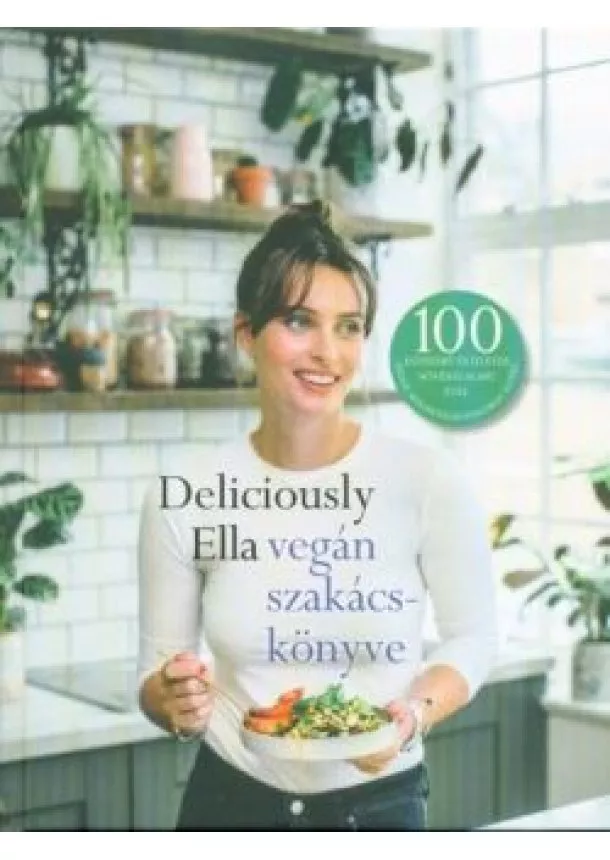 Ella Mills - Deliciously Ella vegán szakácskönyve