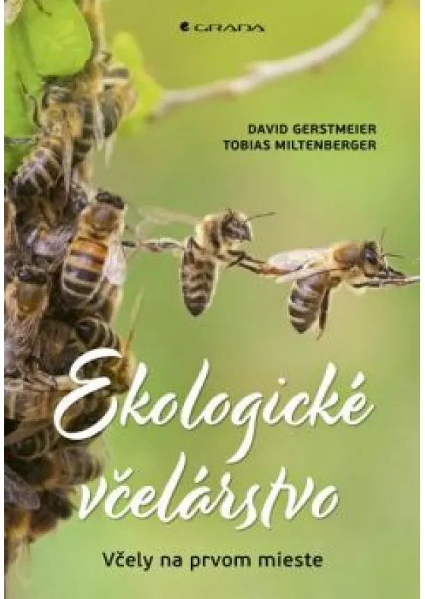 David Gerstmeier, Tobias Miltenberger - Ekologické včelárstvo
