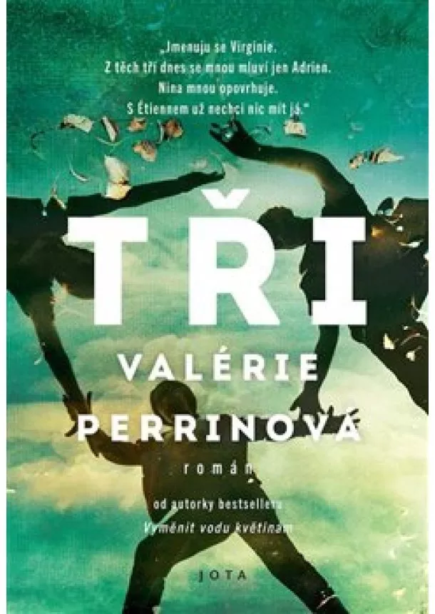 Valérie Perrinová - Tři