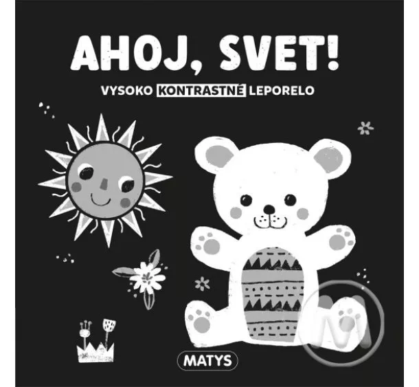 kol. - Vysoko kontrastné leporelo: Ahoj, svet! 