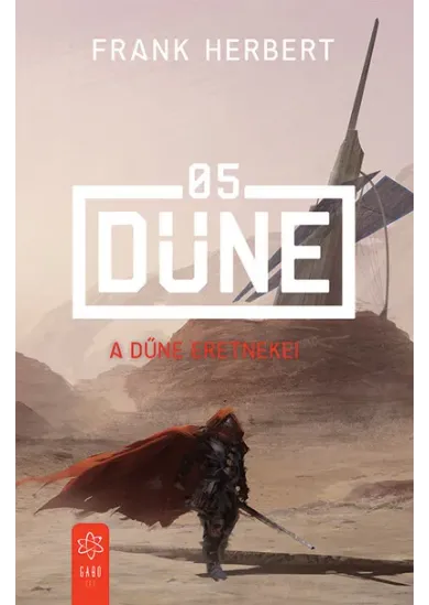 A Dűne eretnekei - Dűne 05 (új kiadás)
