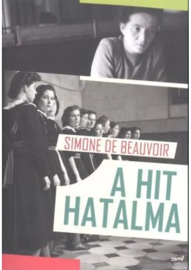 Simone De Beauvoir - A HIT HATALMA