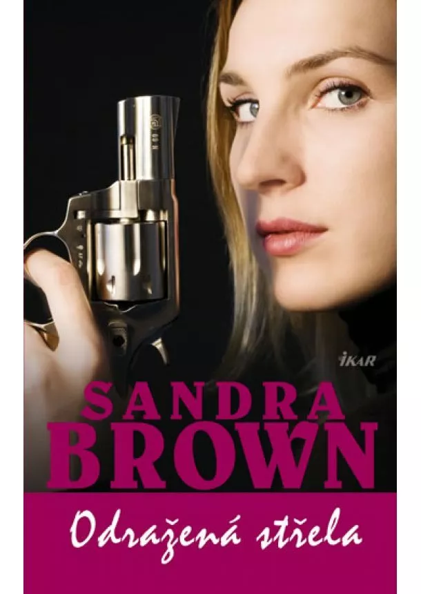 Sandra Brown - Odražená střela