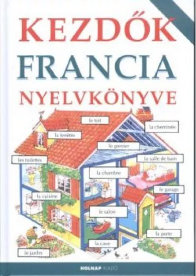 Kezdők francia nyelvkönyve