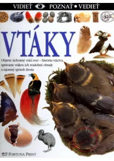 Vtáky - vidieť, poznať, vedieť