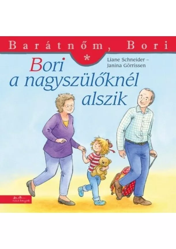 Liane Schneider - Bori a nagyszülőknél alszik - Barátnőm, Bori 47.