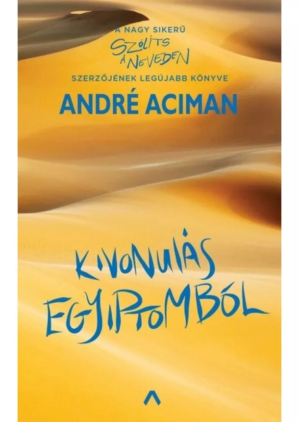 André Aciman - Kivonulás Egyiptomból