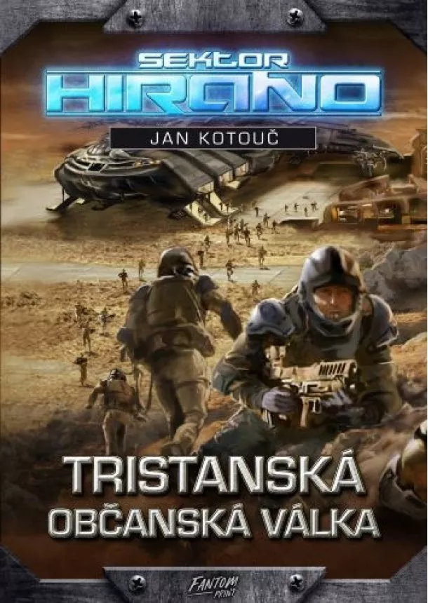 Jan Kotouč - Sektor Hirano 2 - Tristanská občanská válka
