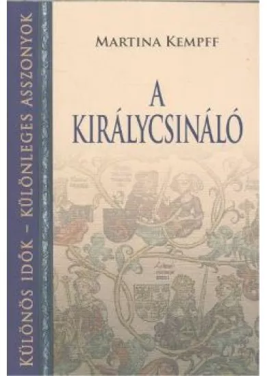 A KIRÁLYCSINÁLÓ