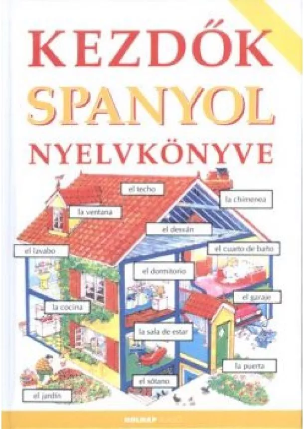 Helen Davies - KEZDŐK SPANYOL NYELVKÖNYVE