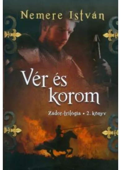 Vér és korom /Zádor-trilógia 2.