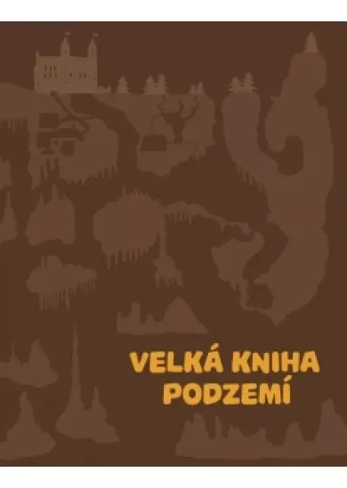 Velká kniha podzemí
